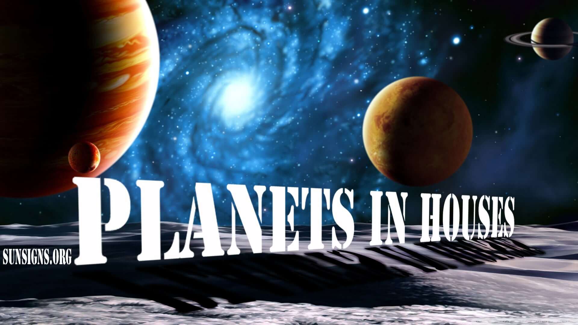 planets in houses sun signs