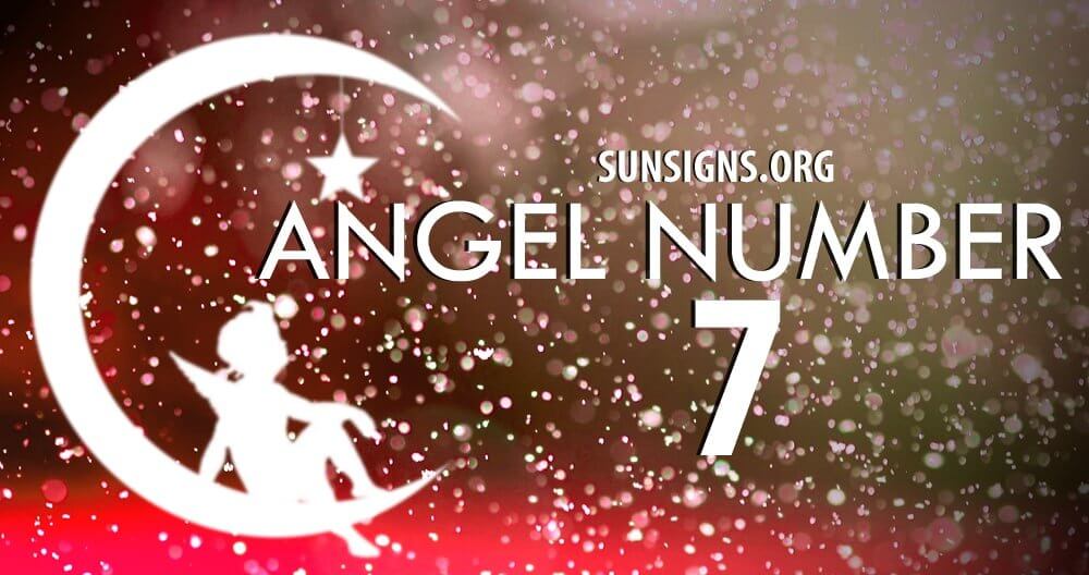 Angel Number 7 Meaning Sun Signs