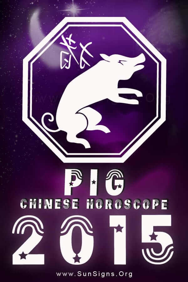 The Pig zodiac 2015 Chinese predictions forecast a happy and stable year.