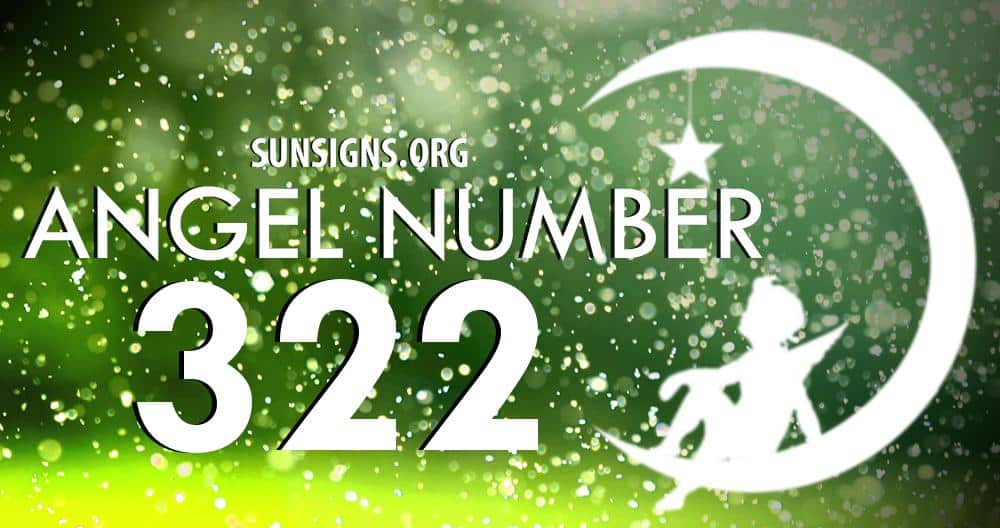 Angel Number 322 Meaning  Sun Signs