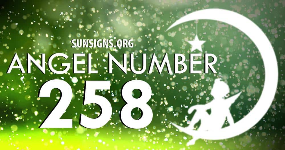 Angel Number 258 Meaning Sun Signs