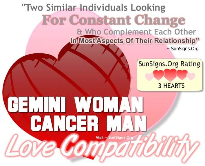 gemini woman cancer man. Two Similar Individuals Looking For Constant Change, Who Complement Each Other In Most Aspects Of Their Relationship
