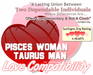 pisces taurus sunsigns compatibility dependable match