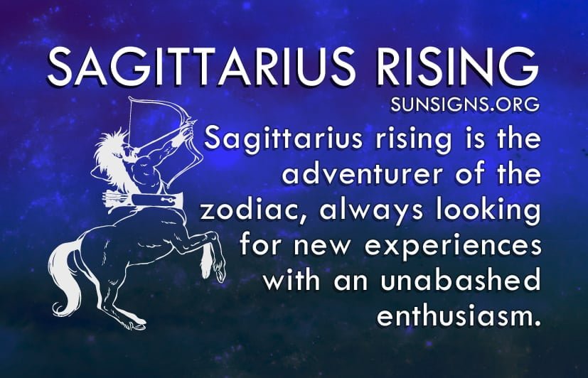 Sagittarius rising is the adventurer of the zodiac.