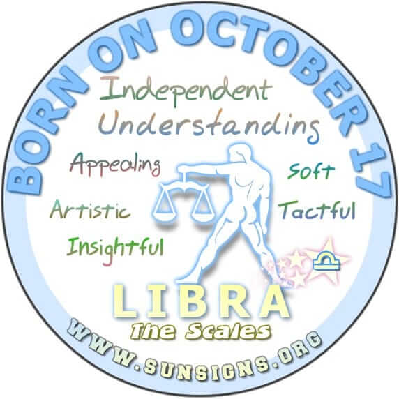IF YOUR BIRTHDAY IS ON OCTOBER 17, then you are a Libra who is wise, artistic and to say the least, complicated.