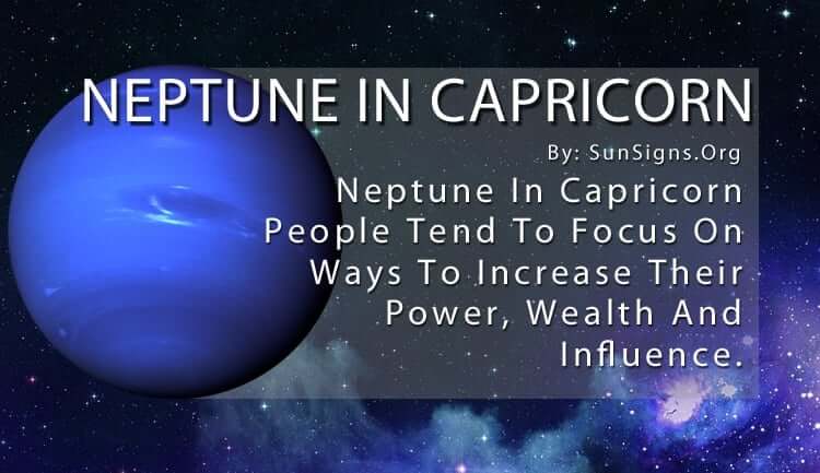 The Neptune In Capricorn