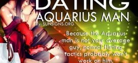 Dating An Aquarius Man. Because the Aquarius man is not your average guy, normal flirting tactics probably won’t work on him.