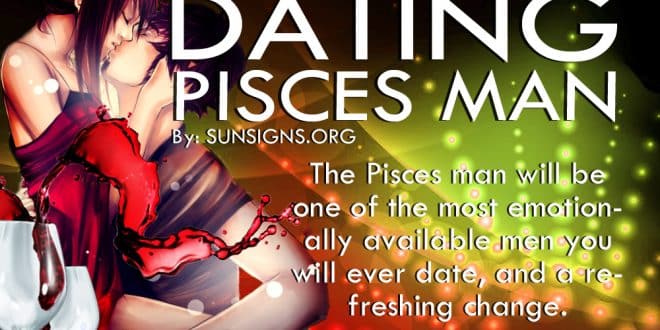 Dating A Pisces Man