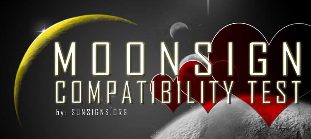 Taking this moon sign compatibility test will help you know how you react in love relationships.