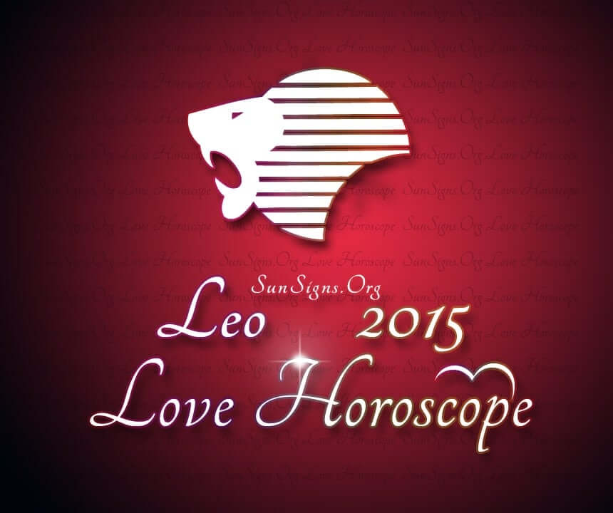 Leo Love And Sex Horoscope 2015 Predictions