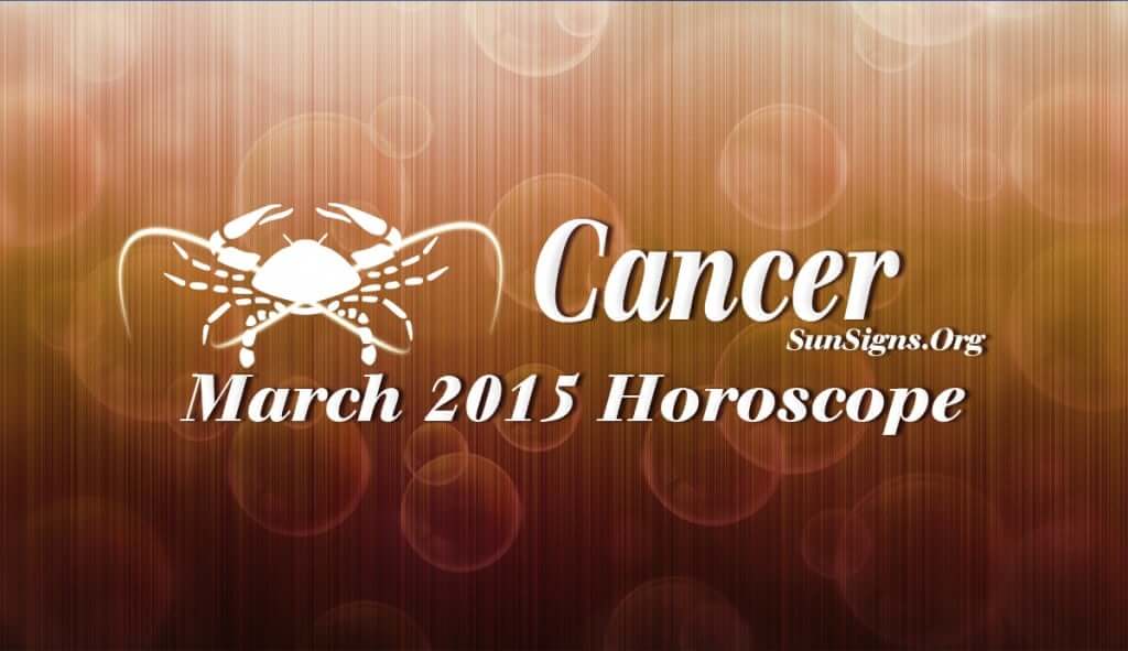 March 2015 Cancer Horoscope predicts that like in February 2015, career matters will be prominent this month compared to family and domestic issues