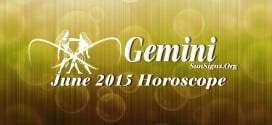 Gemini June 2015 Horoscope foretells that home and emotional matters will be predominant during the month