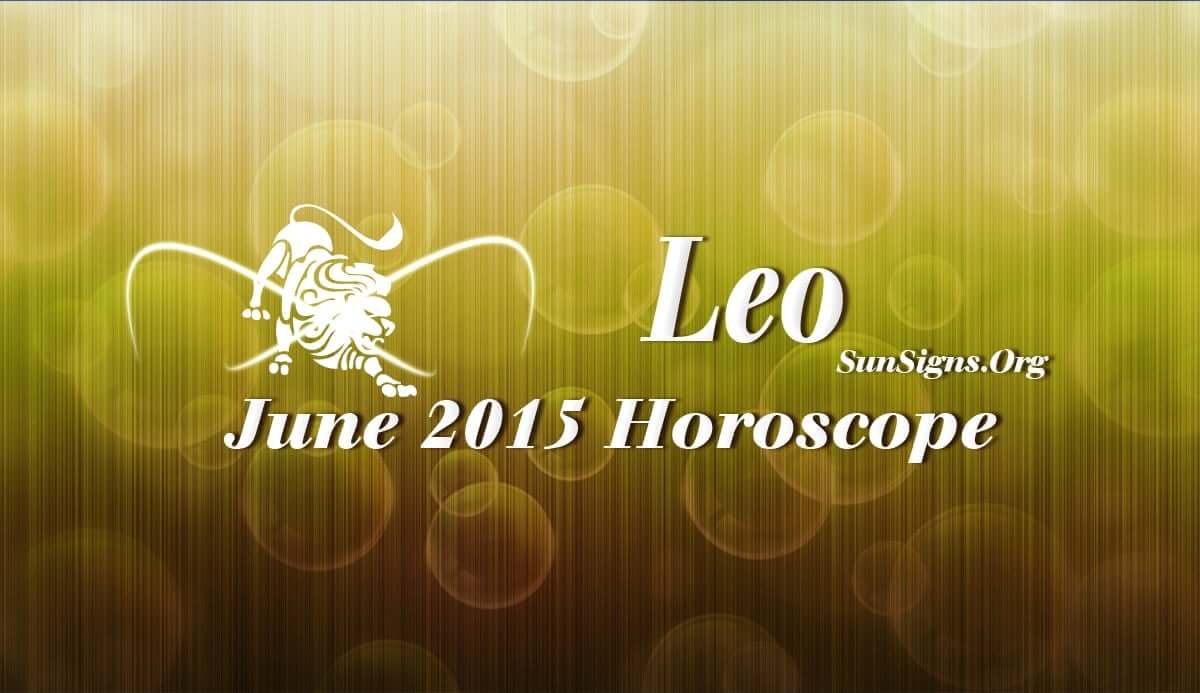 June 2015 Leo Horoscope predicts that you need to give importance to your profession and financial issues