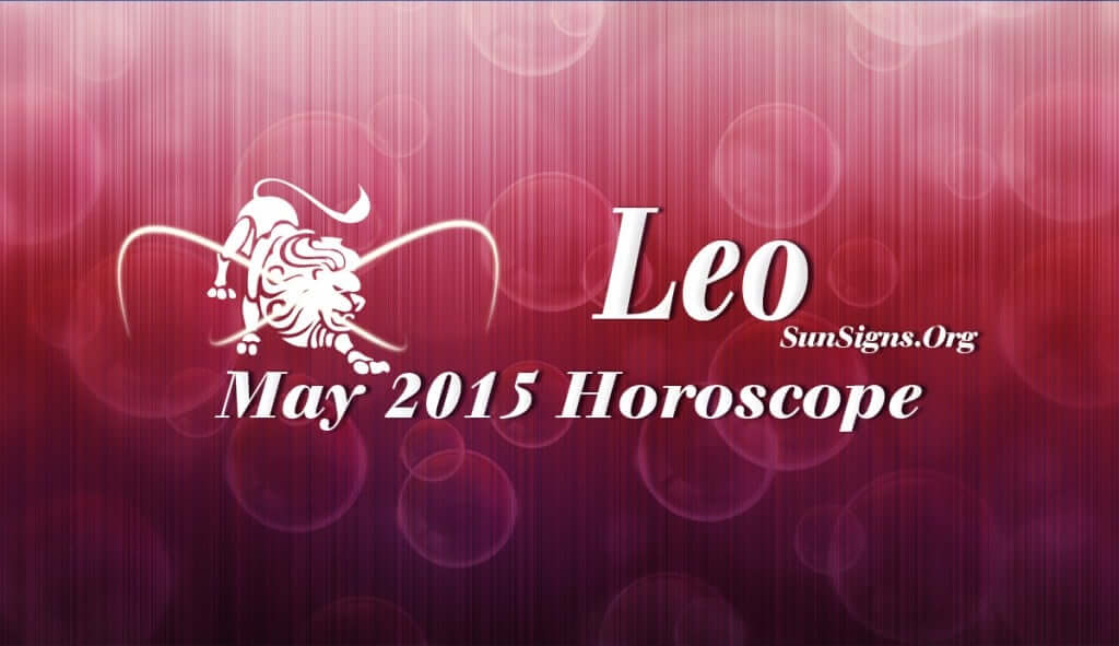 The May 2015 Leo horoscope forecasts warn that you have to balance your self-will and social grace