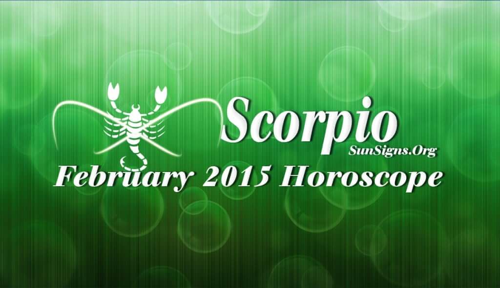 Scorpio February 2015 Horoscope predicts that family and domestic affairs will dominate during February 2015 over career and professional concerns