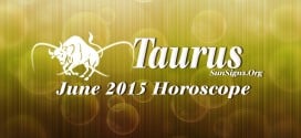 The Taurus June 2015 Horoscope predicts that domestic concerns and spirituality will be the essence of this month