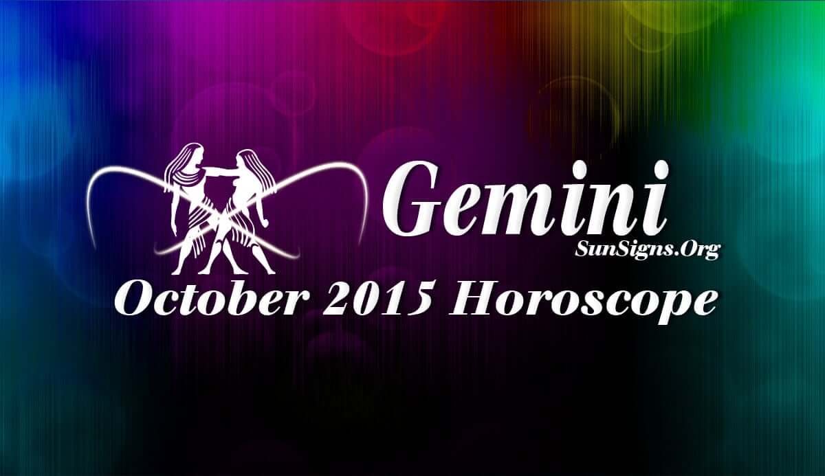 The October 2015 Gemini Horoscope predicts the dominance of home and emotional matters over career and profession