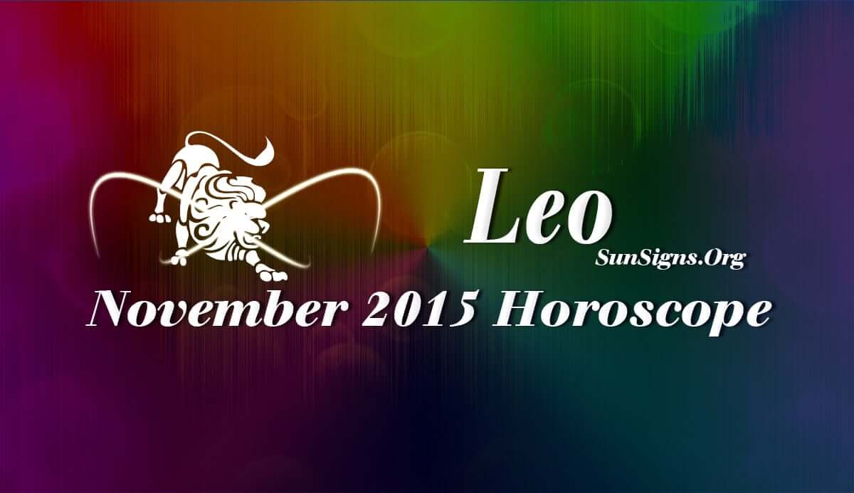 Leo November 2015 Horoscope forecasts that family and emotional affairs will take precedence over career and business this month
