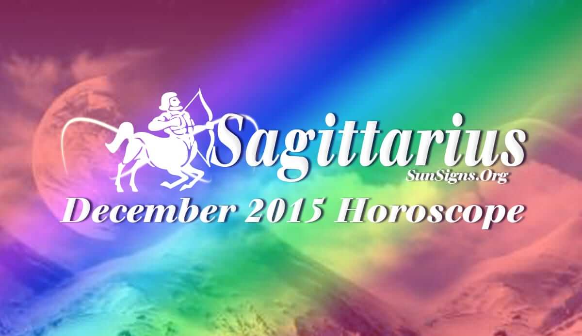 Sagittarius December 2015 Horoscope forecasts that independence and self-will will prevail