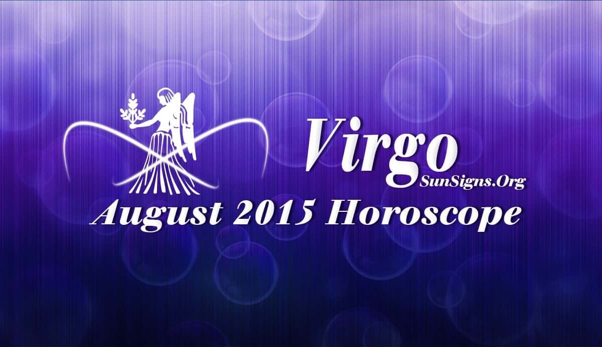 Virgo August 2015 Horoscope predictions foretell a changeover from career issues to domestic and spiritual concerns