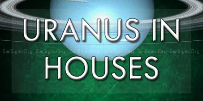 Uranus in the houses