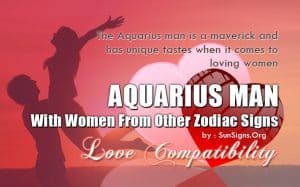 Aquarius Man Compatibility: With Women From Other Zodiac Signs ...