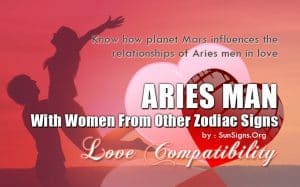 Aries Man Compatibility With Women From Other Zodiac Signs - SunSigns.Org