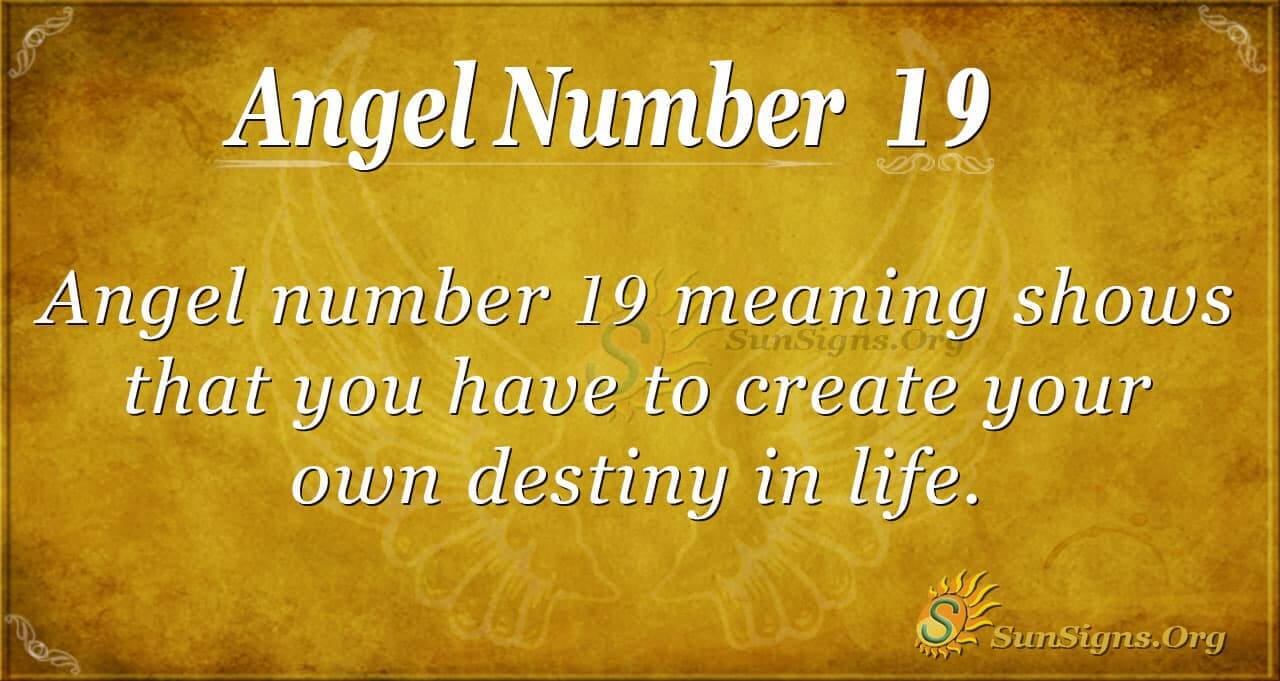 Angel Number 19 Meaning Hope For A Better Tomorrow SunSigns Org