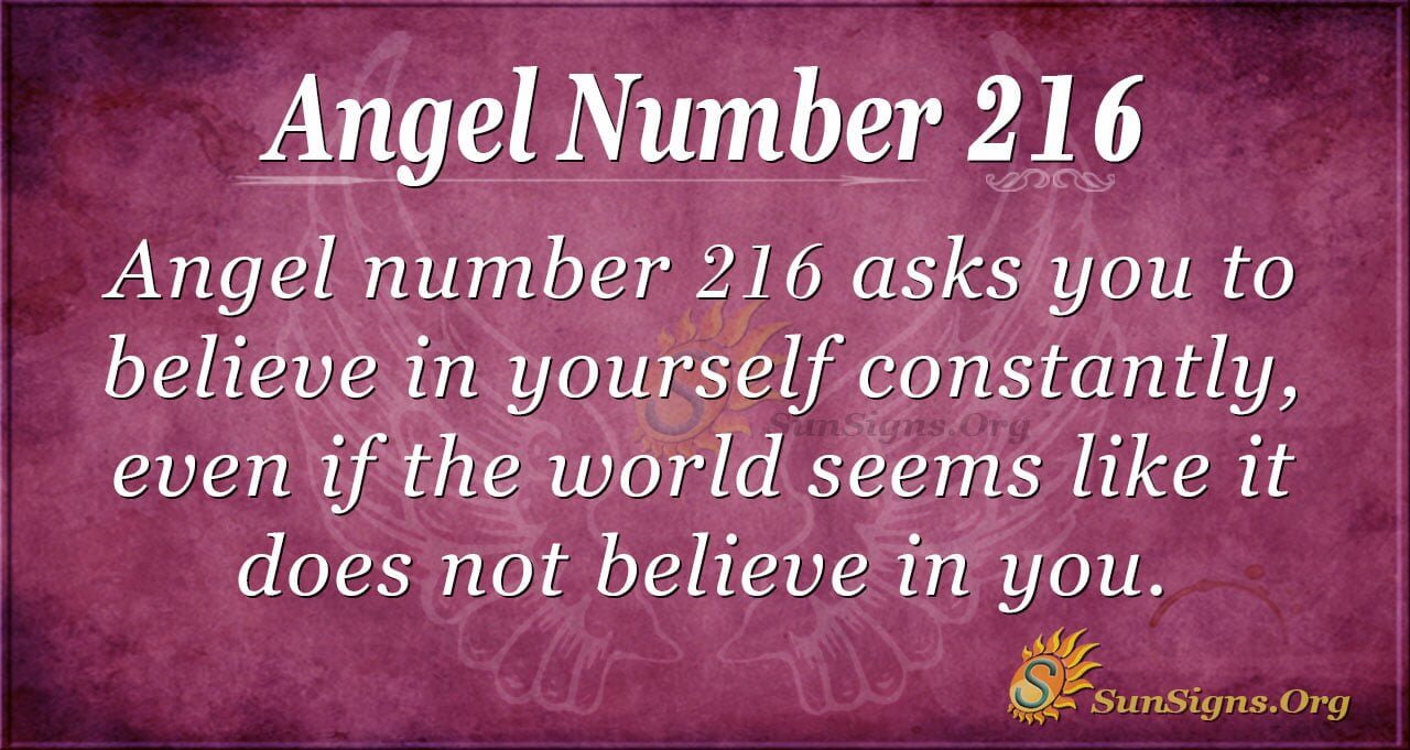 Angel Number 216 Meaning Sunsigns Org