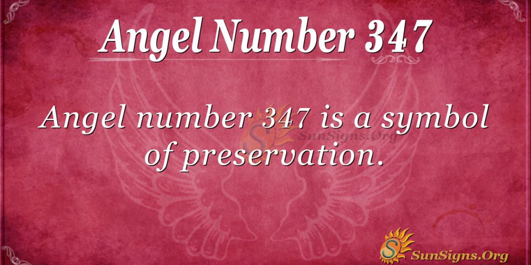 Angel Number 347 Meaning: Spiritual Awakening - SunSigns.Org