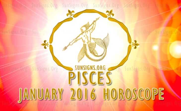 pisces january 2016 horoscope
