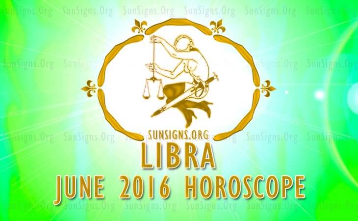 libra june 2016 horoscope