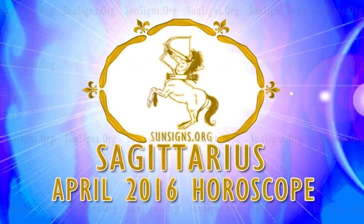 sagittarius april 2016 horoscope