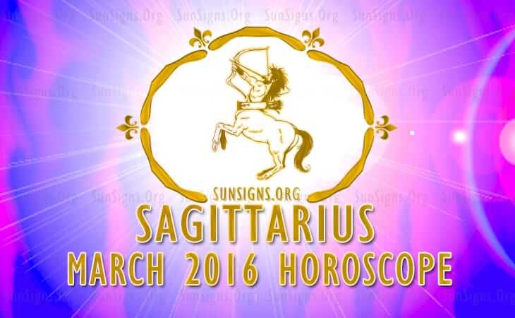 sagittarius march 2016 horoscope