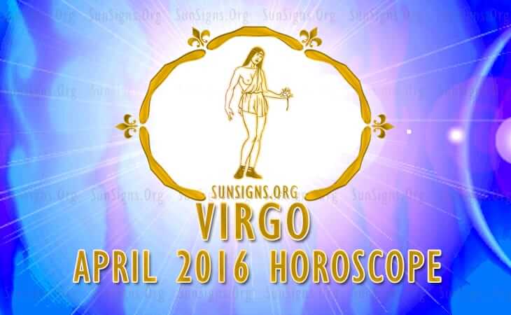 virgo april 2016 horoscope
