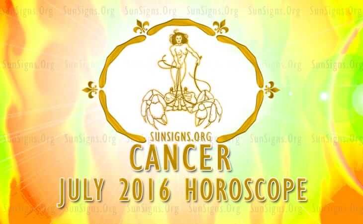 cancer july 2016 horoscope