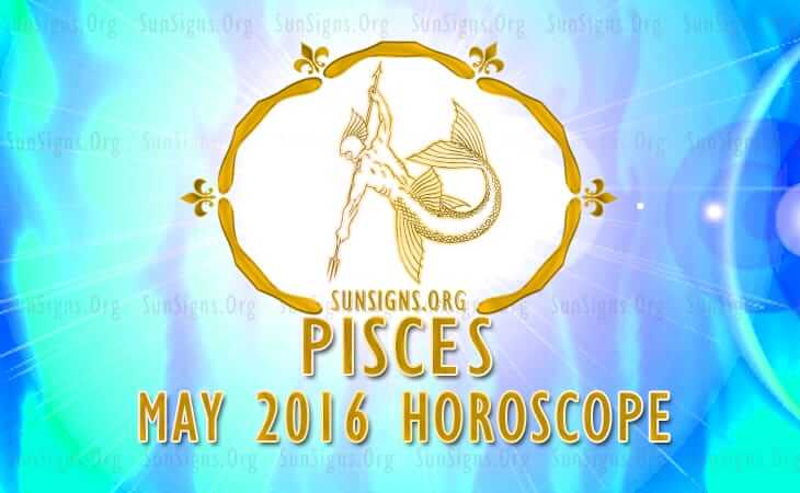 pisces-may-2016-horoscope