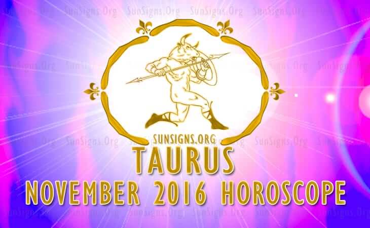 taurus november 2016 horoscope