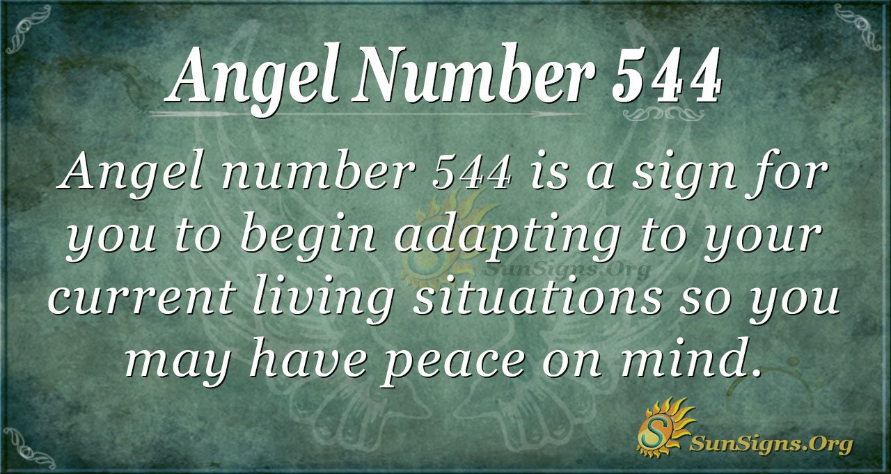 Angel Number 544 Meaning Making Bold Moves Sunsigns Org