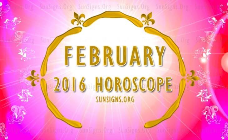 Monthly Horoscope For February 2016 - SunSigns.Org