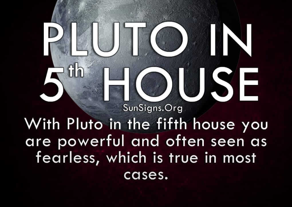 The pluto in fifth house