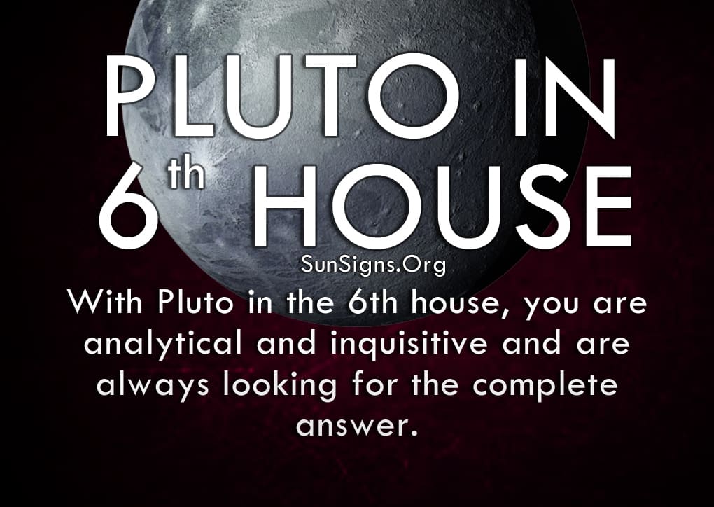 The pluto in sixth house