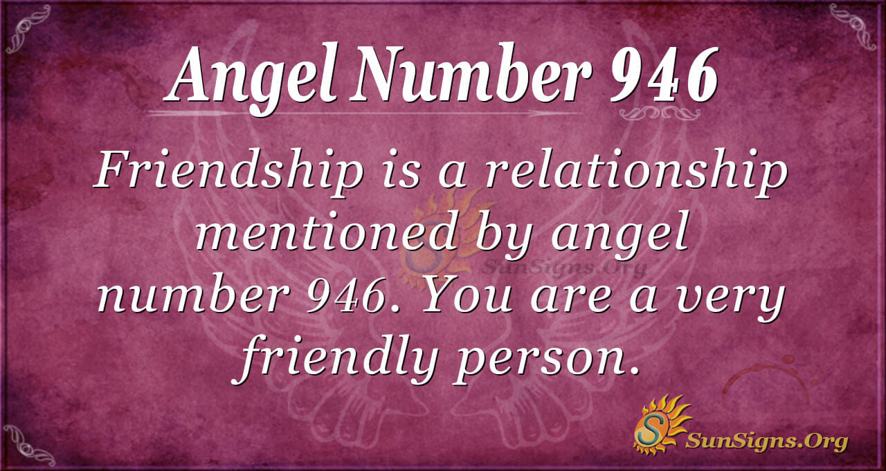 Angel Number 946 Meaning | SunSigns.Org