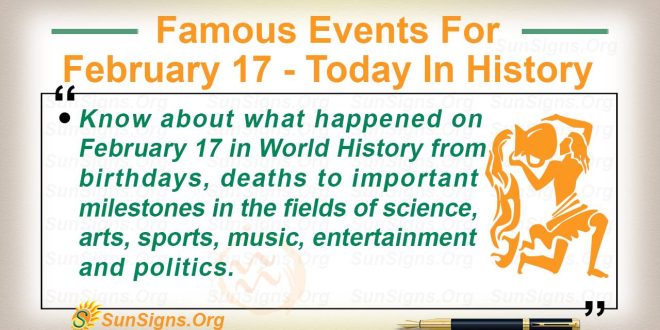 Famous Events For February 17