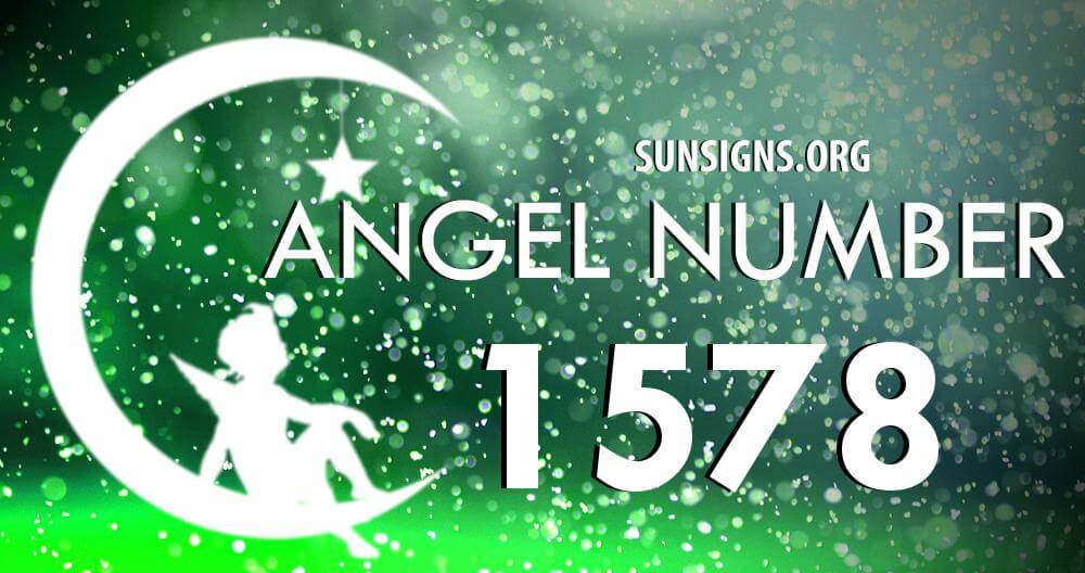Angel Number 1578 Meaning Sun Signs