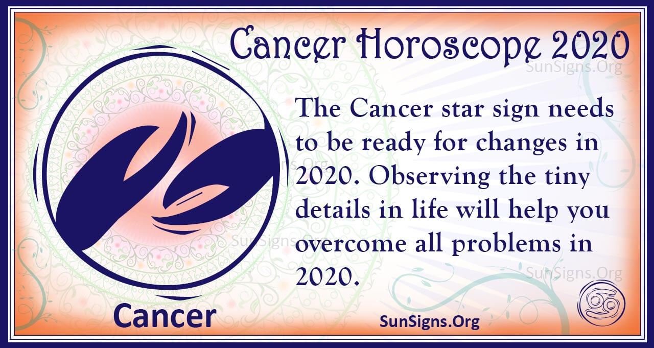 Cancer Horoscope 2020 Get Your Predictions Now Sunsigns Org