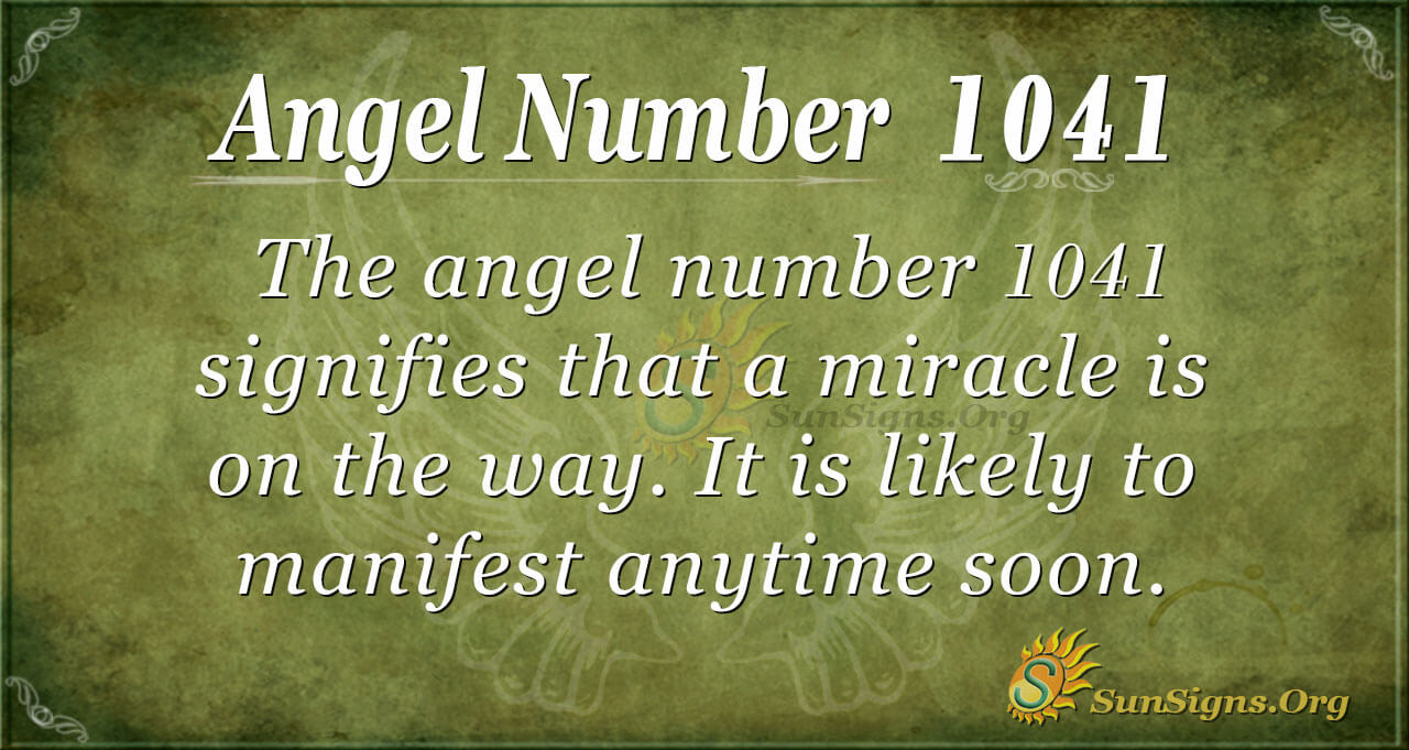 Angel Number 1041 Meaning Personal Success Keys SunSigns Org