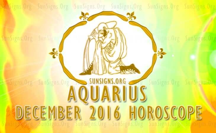 aquarius december 2016 horoscope