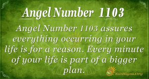 Angel Number 1103 Meaning: Organizing Yourself - SunSigns.Org