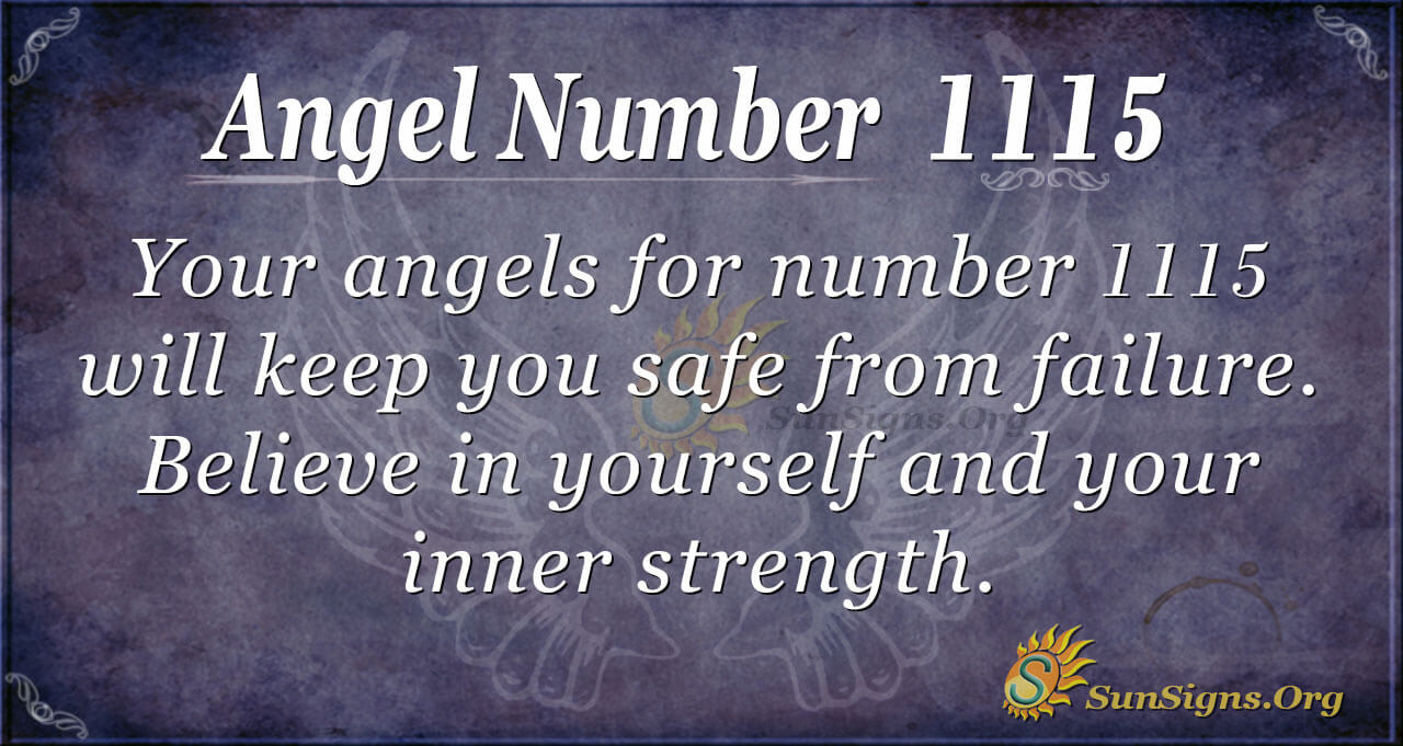 Angel Number 1115 Meaning Taking On Battles Sunsigns Org